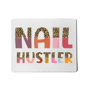 Funny Nail Hustler Manicurist Nail Artist Nail Tech Mousepad