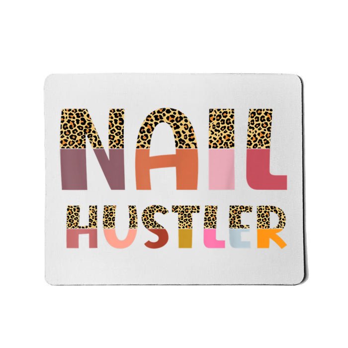 Funny Nail Hustler Manicurist Nail Artist Nail Tech Mousepad