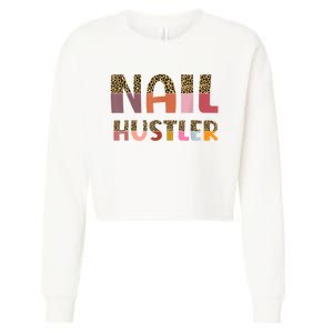 Funny Nail Hustler Manicurist Nail Artist Nail Tech Cropped Pullover Crew