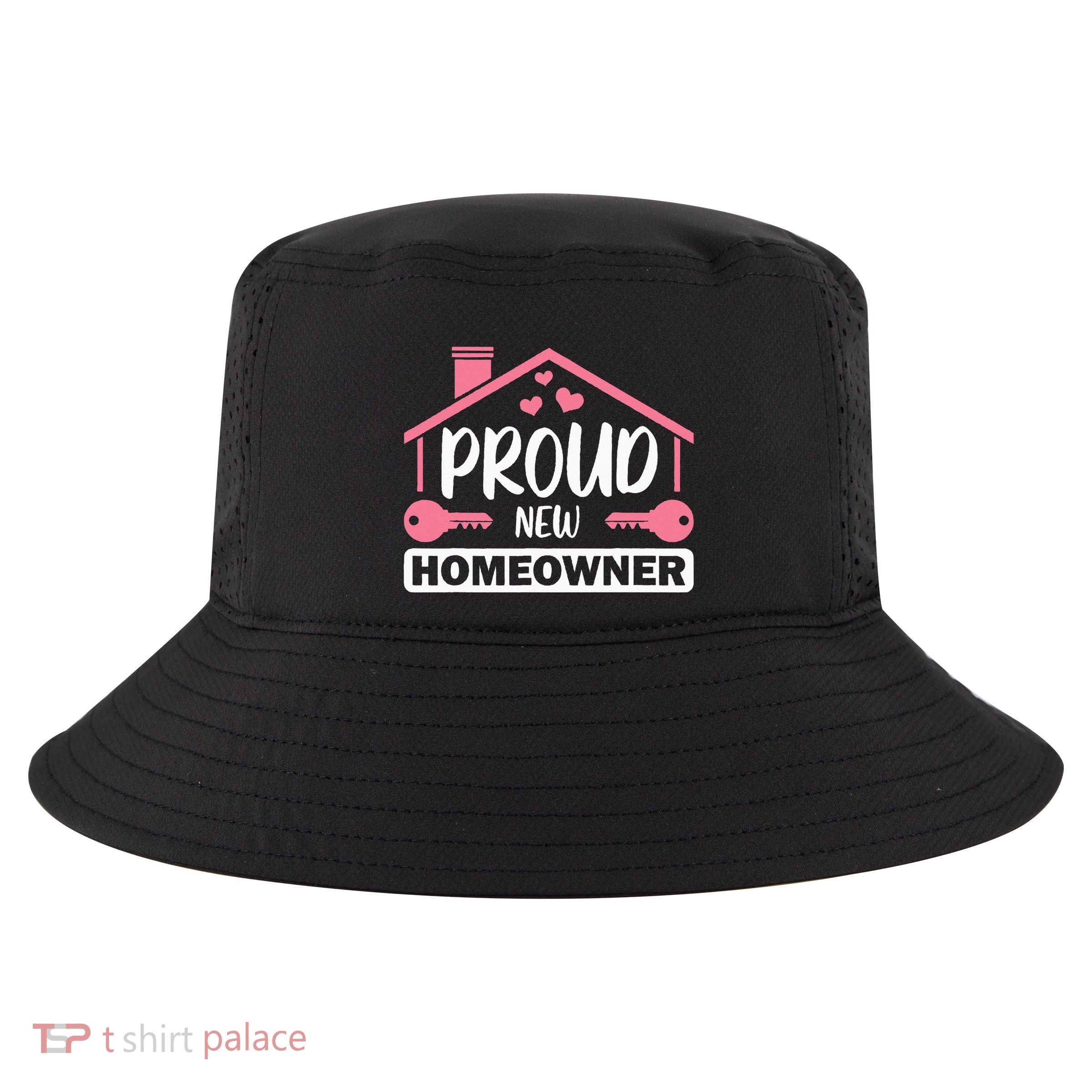 Funny New Homeowner Art  Housewarming Buyers Owners Cool Comfort Performance Bucket Hat