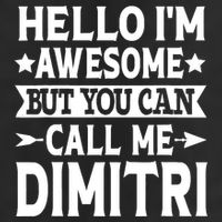 First Name Hello Im Awesome Call Me Dimitri Cool Comfort Performance Bucket Hat