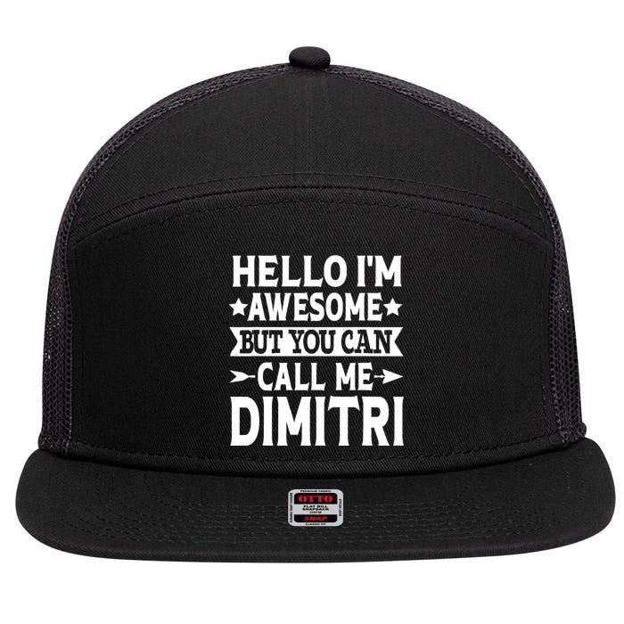 First Name Hello Im Awesome Call Me Dimitri 7 Panel Mesh Trucker Snapback Hat