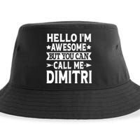 First Name Hello Im Awesome Call Me Dimitri Sustainable Bucket Hat