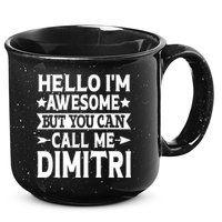 First Name Hello Im Awesome Call Me Dimitri 15oz Campfire Ceramic Mug