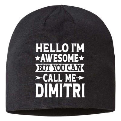 First Name Hello Im Awesome Call Me Dimitri Sustainable Beanie
