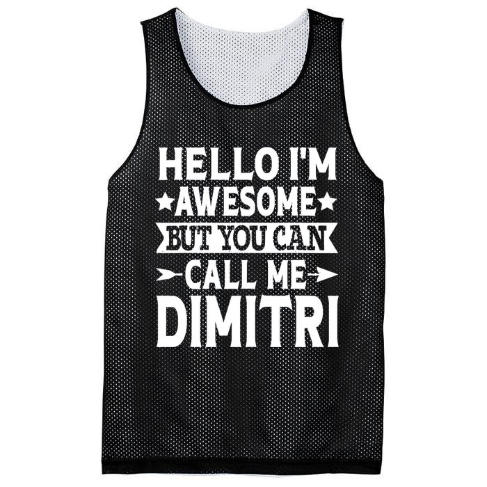 First Name Hello Im Awesome Call Me Dimitri Mesh Reversible Basketball Jersey Tank