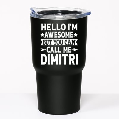 First Name Hello Im Awesome Call Me Dimitri Tumbler