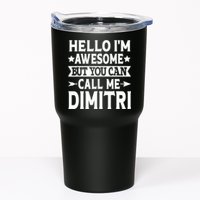 First Name Hello Im Awesome Call Me Dimitri Tumbler