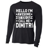 First Name Hello Im Awesome Call Me Dimitri Cooling Performance Long Sleeve Crew