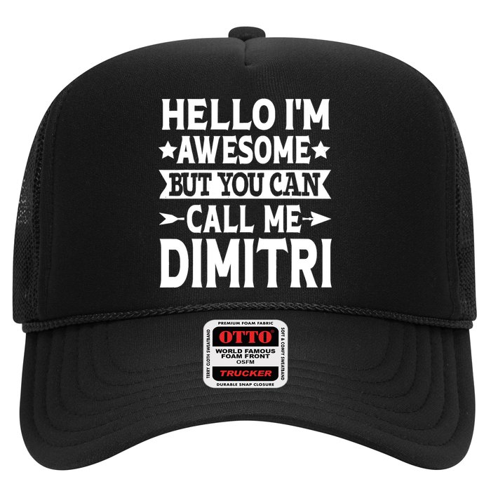 First Name Hello Im Awesome Call Me Dimitri Trucker Hat