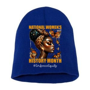 Feminist National History Month 2024 Embrace Equity Short Acrylic Beanie