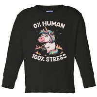 Funny Not Human Just Stressed Unicorn Burn Rainbow Toddler Long Sleeve Shirt