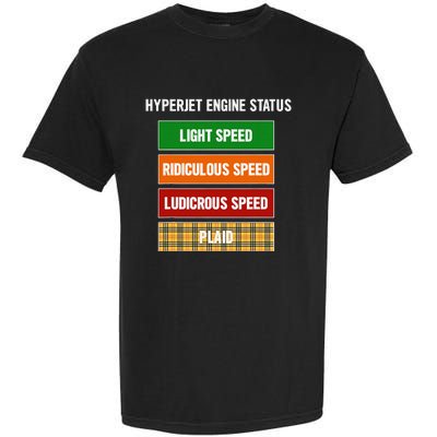 Funny Nerdy Hyperjet Engine Status Ludicrous Speed Plaid Garment-Dyed Heavyweight T-Shirt