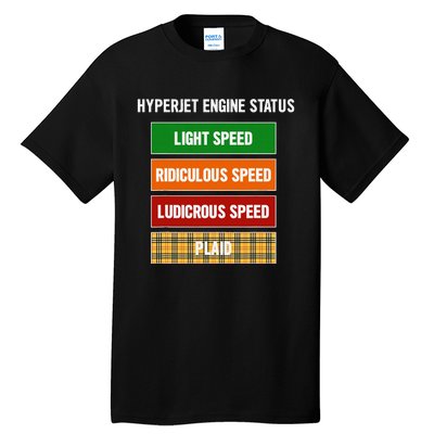 Funny Nerdy Hyperjet Engine Status Ludicrous Speed Plaid Tall T-Shirt