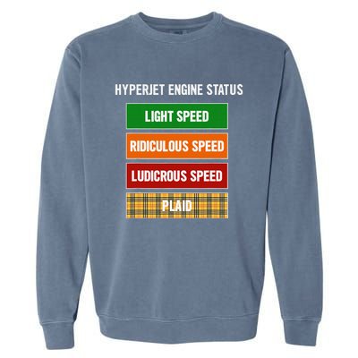 Funny Nerdy Hyperjet Engine Status Ludicrous Speed Plaid Garment-Dyed Sweatshirt