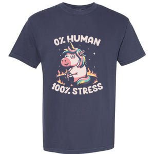 Funny Not Human Just Stressed Unicorn Burn Rainbow Garment-Dyed Heavyweight T-Shirt