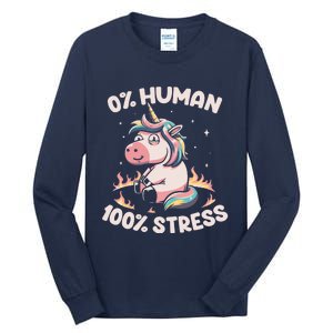 Funny Not Human Just Stressed Unicorn Burn Rainbow Tall Long Sleeve T-Shirt