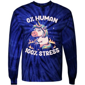 Funny Not Human Just Stressed Unicorn Burn Rainbow Tie-Dye Long Sleeve Shirt