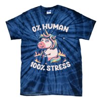 Funny Not Human Just Stressed Unicorn Burn Rainbow Tie-Dye T-Shirt