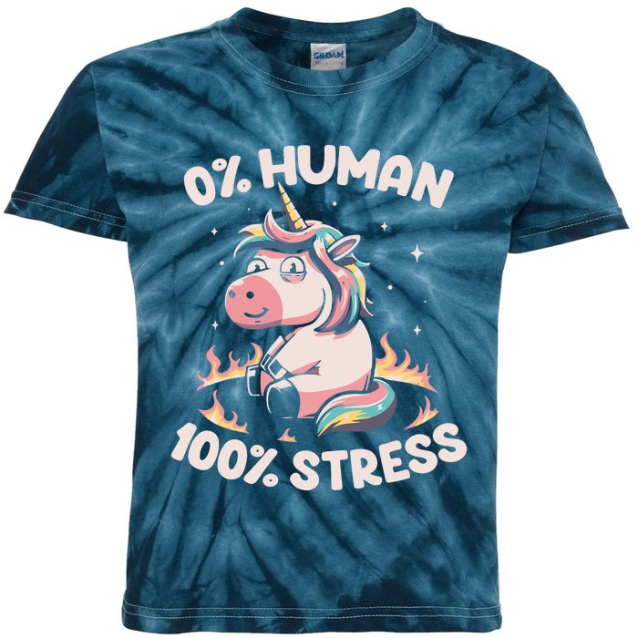 Funny Not Human Just Stressed Unicorn Burn Rainbow Kids Tie-Dye T-Shirt