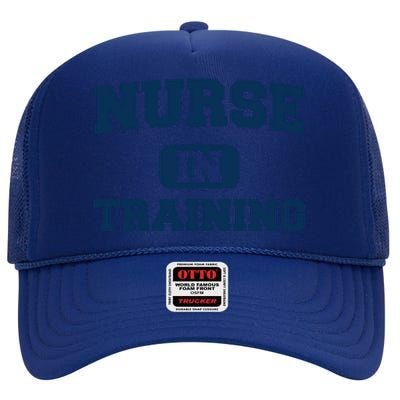 Future Nurse In Training Nursing Student Gift Nursing School Meaningful Gift High Crown Mesh Back Trucker Hat