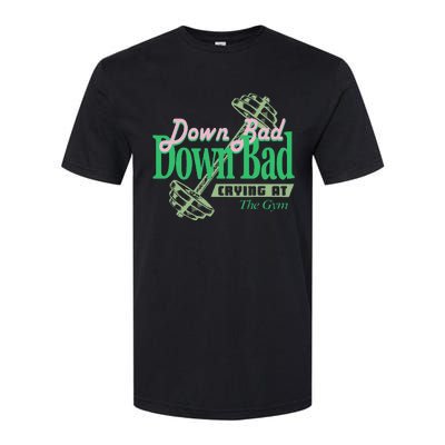 Funny Now IM Down Bad Crying At The Gym Softstyle CVC T-Shirt