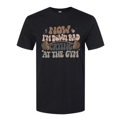 Funny Now IM Down Bad Crying At The Gym Softstyle CVC T-Shirt