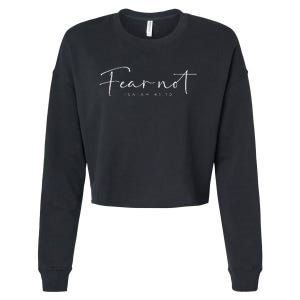 Fear Not Isaiah 4110 Christian Cropped Pullover Crew