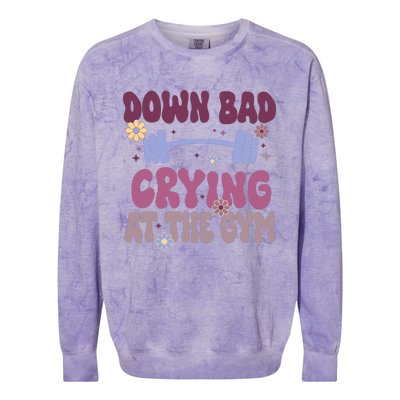 Funny Now IM Down Bad Crying At The Gym Groovy Colorblast Crewneck Sweatshirt