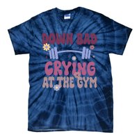 Funny Now IM Down Bad Crying At The Gym Groovy Tie-Dye T-Shirt