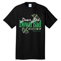 Funny Now IM Down Bad Crying At The Gym Gift Tall T-Shirt