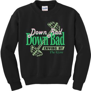 Funny Now IM Down Bad Crying At The Gym Gift Kids Sweatshirt