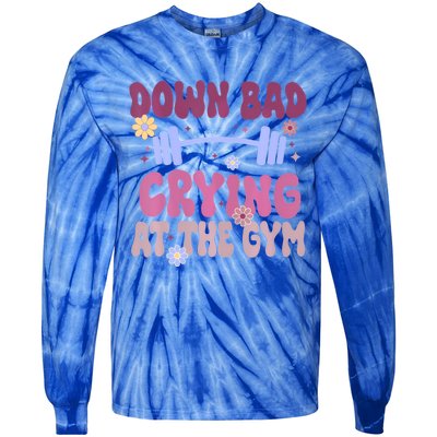 Funny Now Im Down Bad Crying At The Gym Groovy Cute Gift Tie-Dye Long Sleeve Shirt