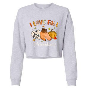 Funny Nurse I Love Fall Prevention Fall Physical Therapy Cool Gift Cropped Pullover Crew