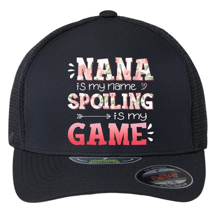 Floral Nana Is My Name Spoiling Is My Game Grandma Life Flexfit Unipanel Trucker Cap