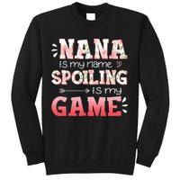 Floral Nana Is My Name Spoiling Is My Game Grandma Life Sweatshirt