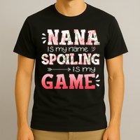 Floral Nana Is My Name Spoiling Is My Game Grandma Life T-Shirt