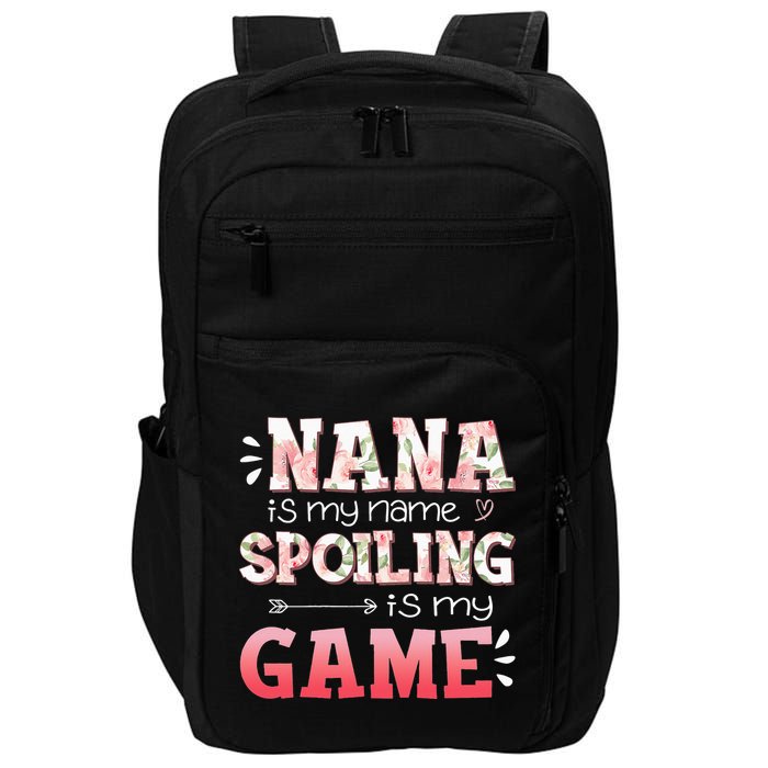 Floral Nana Is My Name Spoiling Is My Game Grandma Life Impact Tech Backpack