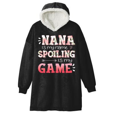 Floral Nana Is My Name Spoiling Is My Game Grandma Life Hooded Wearable Blanket