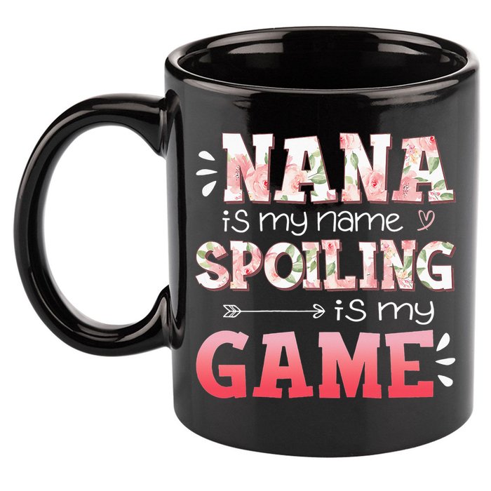 Floral Nana Is My Name Spoiling Is My Game Grandma Life 11oz C Handle Ceramic Mug