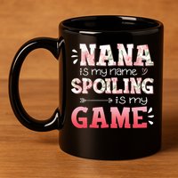Floral Nana Is My Name Spoiling Is My Game Grandma Life 11oz C Handle Ceramic Mug