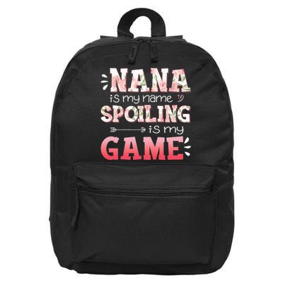 Floral Nana Is My Name Spoiling Is My Game Grandma Life 16 in Basic Backpack