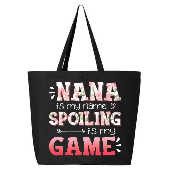 Floral Nana Is My Name Spoiling Is My Game Grandma Life 25L Jumbo Tote