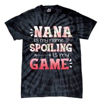 Floral Nana Is My Name Spoiling Is My Game Grandma Life Tie-Dye T-Shirt