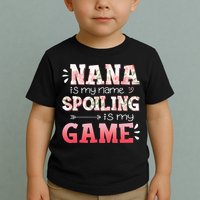 Floral Nana Is My Name Spoiling Is My Game Grandma Life Toddler T-Shirt
