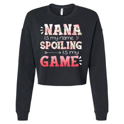 Floral Nana Is My Name Spoiling Is My Game Grandma Life Cropped Pullover Crew