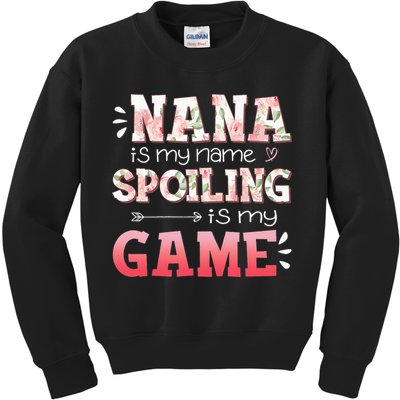 Floral Nana Is My Name Spoiling Is My Game Grandma Life Kids Sweatshirt
