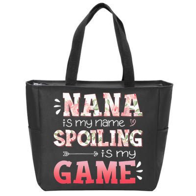 Floral Nana Is My Name Spoiling Is My Game Grandma Life Zip Tote Bag