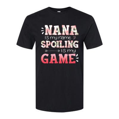 Floral Nana Is My Name Spoiling Is My Game Grandma Life Softstyle® CVC T-Shirt