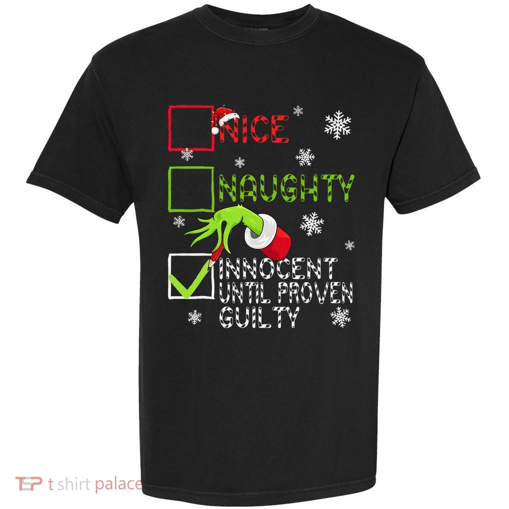 Funny Naughty Innocent Until Proven Guilty Christmas Xmas Garment-Dyed Heavyweight T-Shirt